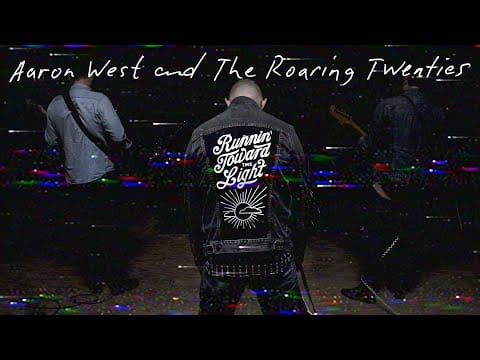 Aaron West and the Roaring Twenties — Aaron West and The Roaring Twenties - Runnin' Toward the Light (Official Music Video)