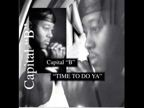 Capital B — Capital “B” - Time To Do Ya (1997 / Album / HipHop, G-Funk)