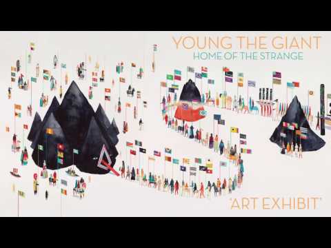 Young the Giant — Young the Giant: Art Exhibit (Official Audio)