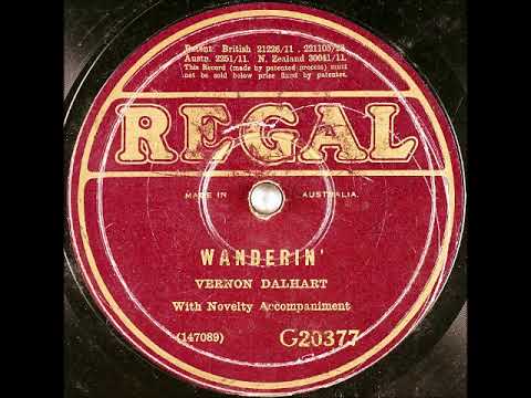 Vernon Dalhart — Wanderin’ ~ Vernon Dalhart with Novelty Accomp. (1929)