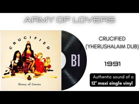 Army Of Lovers — Army of Lovers - Crucified (Yherushalaim Dub) [12'' maxi single]
