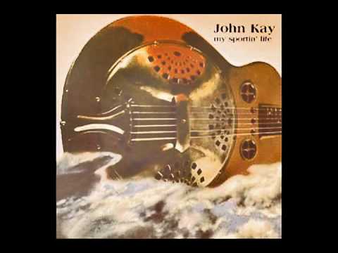 John Kay — John Kay - Nobody Lives Here No More