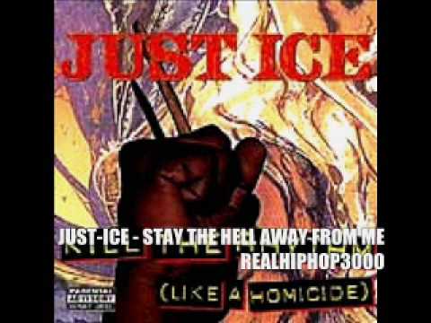 Just-Ice — Just-Ice - Stay The Hell Away From Me 2 (Hiphop / Hip Hop / Rap)