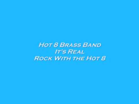 Hot 8 Brass Band — Hot 8 Brass Band - It's Real