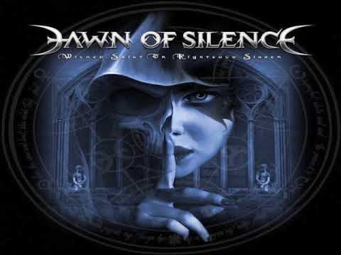 Dawn Of Silence — Dawn of Silence - Wicked Saint or Righteous Sinner (FULL ALBUM)