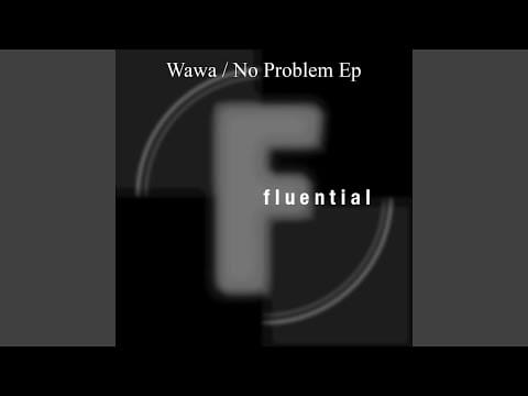 Wawa — No Problem (Piano Mix)