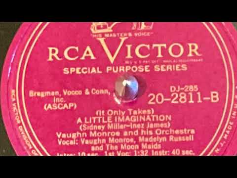 Vaughn Monroe And His Orchestra — (It Only Takes) A little Imagination - Vaughn Monroe and His Orchestra (RCA Victor 20-2811) (1948)