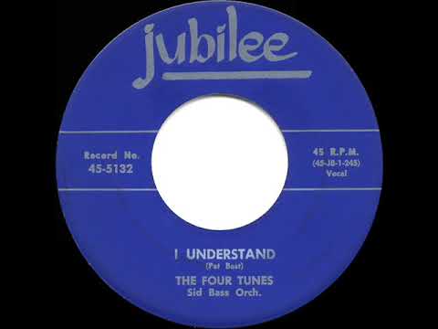 The Four Tunes — 1954 HITS ARCHIVE: I Understand (Just How You Feel) - Four Tunes