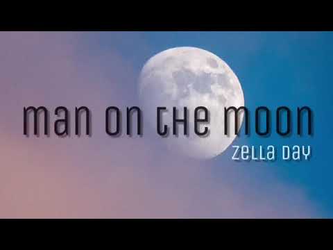 Zella Day — Man on the Moon - Zella Day (ON SCREEN LYRICS)