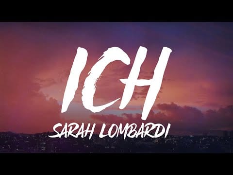 Sarah Lombardi — Sarah Lombardi - ICH (Lyrics)