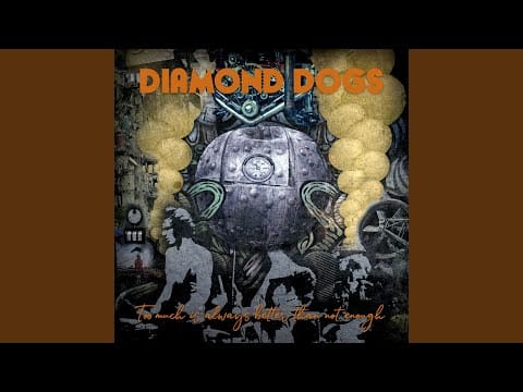 Diamond Dogs — Blues yet to Come
