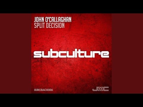 John O'Callaghan — Split Decision (Original Mix)