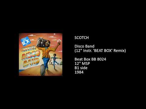Scotch — SCOTCH - Disco Band (12'' Instr. 'BEAT BOX' Remix) - 1984
