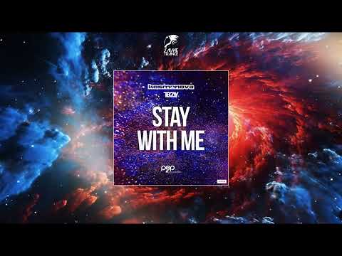 Kosmonova — Kosmonova & TeCay - Stay With Me (Extended Mix) [PUSH2PLAY MUSIC]