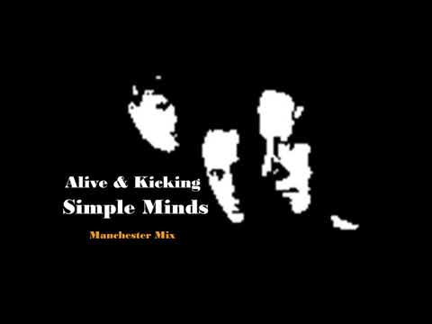 Simple Minds — Simple Minds - Alive and Kicking (Manchester Mix)