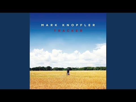 Mark Knopfler — Long Cool Girl