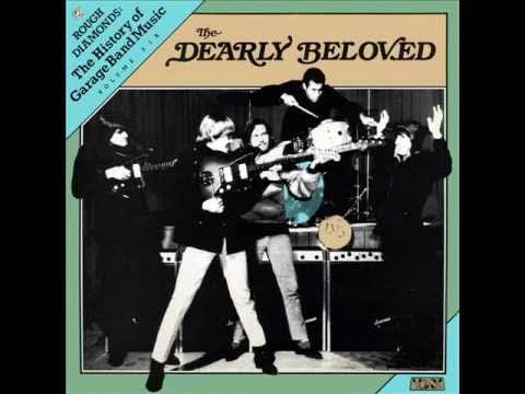 Dearly Beloved — The Dearly Beloved - You ain't gonna do what you did to him to me