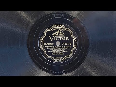 Ray Noble And His Orchestra — Brighter Than the Sun • Ray Noble and His Orchestra with Al Bowlly (EMGCR Xb Oversize Gramophone)
