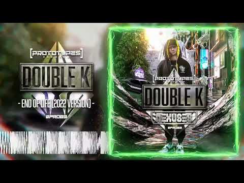 Double K (14) — Double K - End of Life (2022 Version) [PR083]