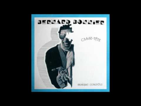 Bernard Bonnier — Bernard Bonnier - Casse-tête [Full Album]