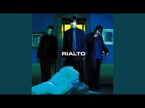 Rialto — When We'Re Together