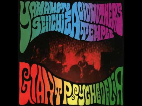 Acid Mothers Temple & The Melting Paraiso UFO — Yamamoto Seiichi & Acid Mothers Temple - Giant Psychedelia (with download)