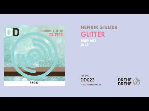 Henrik Stelter — Henrik Stelter | Glitter (Deep Mix) | Still Image