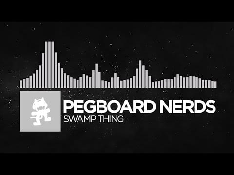 Pegboard Nerds — [Electronic] - Pegboard Nerds - Swamp Thing [Monstercat Release]