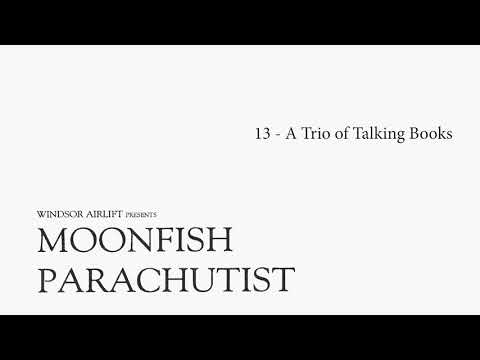 Windsor Airlift — Windsor Airlift | 13 A Trio of Talking Books