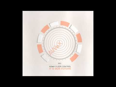 AWeX — Awex - It´s Our Future (Original Version)