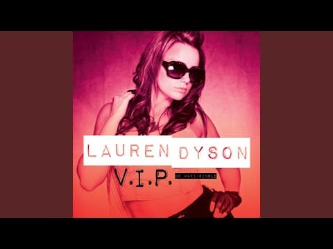Lauren Dyson — V.I.P. (Radio Edit)