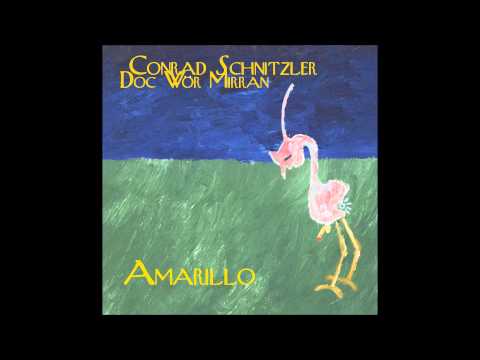 Conrad Schnitzler — Conrad Schnitzler & Doc Wör Mirrran - Amarillo