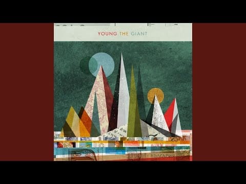 Young the Giant — My Body