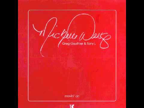 Michelle Weeks — Greg Gauthier & Tony L feat Michelle Weeks - Movin On (Main Mix)