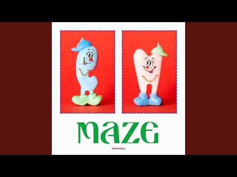 Chelmico — maze