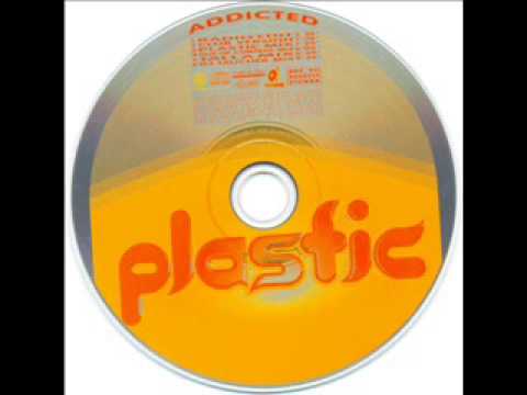 Plastic (18) — Plastic - Addicted (Club Mix)