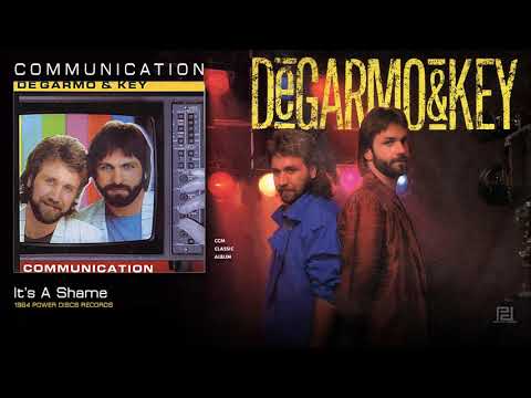 DeGarmo & Key — DeGarmo & Key - It's A Shame