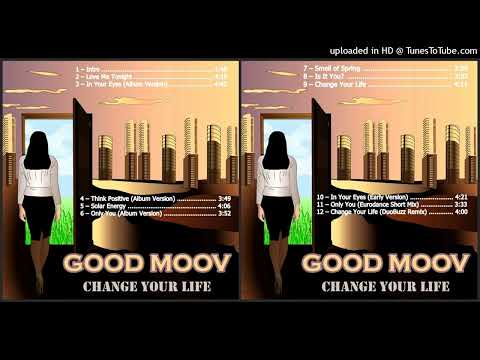 Good Moov — Good Moov – In Your Eyes (Early Version) (Track taken from the album Change Your Life – 2022)