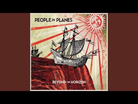 People In Planes — Beyond The Horizon