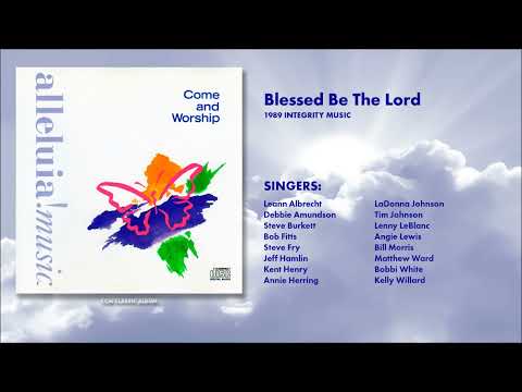 Come And Worship — Come And Worship - Blessed Be The Lord (Matthew Ward)