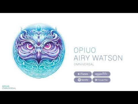 Opiuo — OPIUO - Airy Watson