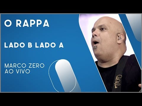 O Rappa — O Rappa - Lado B Lado A (Marco Zero Ao Vivo)