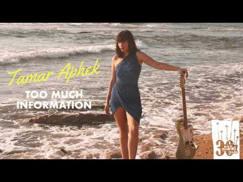 Tamar Aphek — Tamar Aphek - Too Much Information (Official Audio)