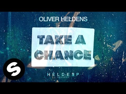 Oliver Heldens — Oliver Heldens - Take A Chance (Official Audio)