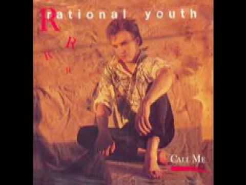 Rational Youth — Call Me - Rational Youth
