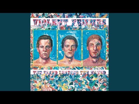 Violent Femmes — Love & Me Make Three (Remastered 2026)