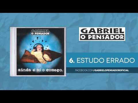 Gabriel O Pensador — Gabriel o Pensador - Estudo Errado