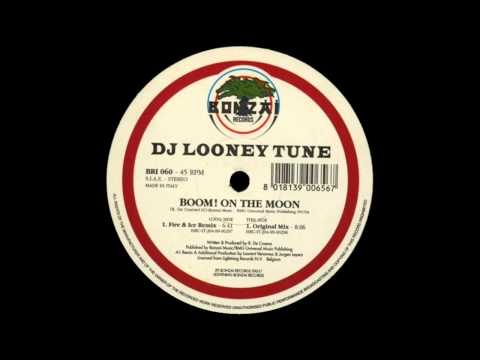 DJ Looney Tune — DJ Looney Tune - Boom! On The Moon (Fire & Ice Remix)  |Bonzai Records Italy| 1998