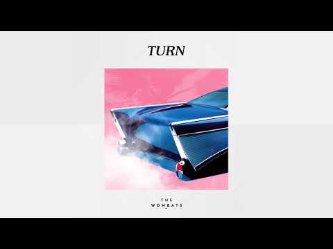 The Wombats — Turn