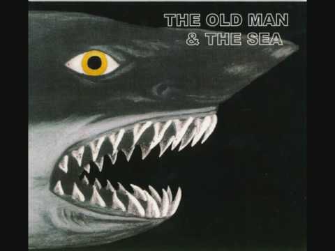 The Old Man & The Sea — The Old Man And Sea - Jingoism